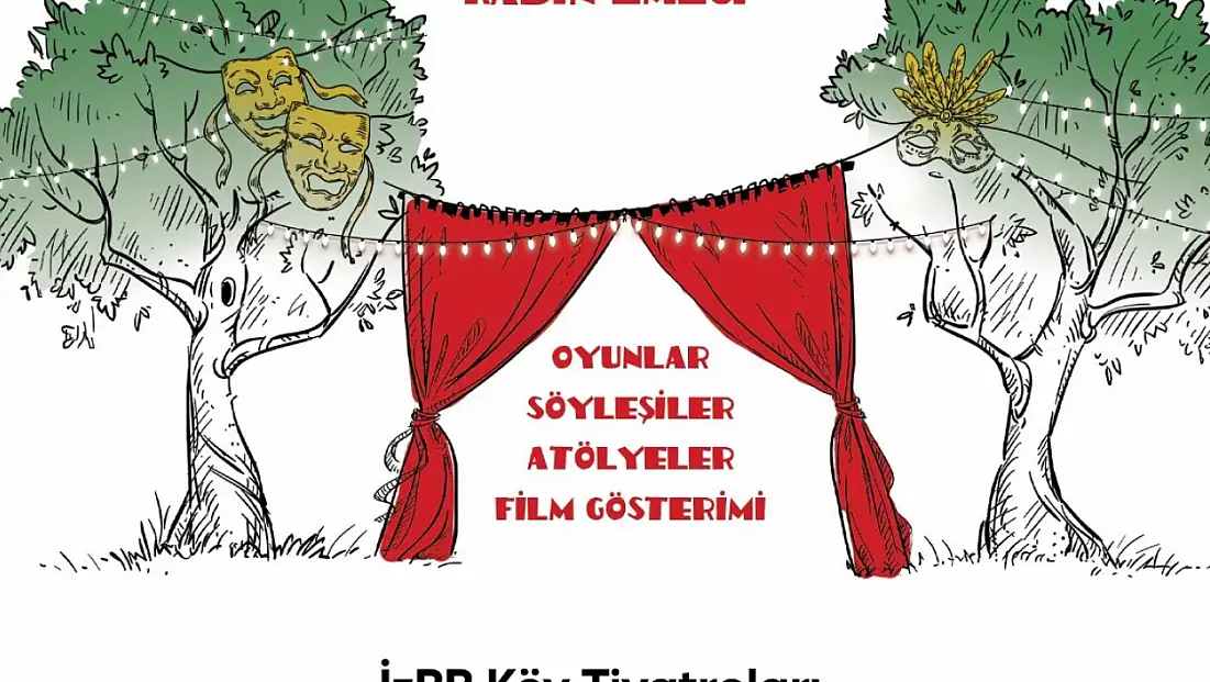 İzmir’de Köy Tiyatroları sahne alıyor: 4. Festival 'Kadın Emeği' temasıyla başlıyor