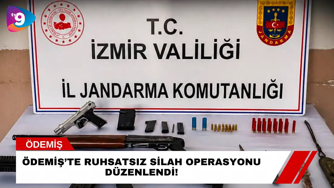 Ödemiş’te Ruhsatsız Silah Operasyonu Düzenlendi!