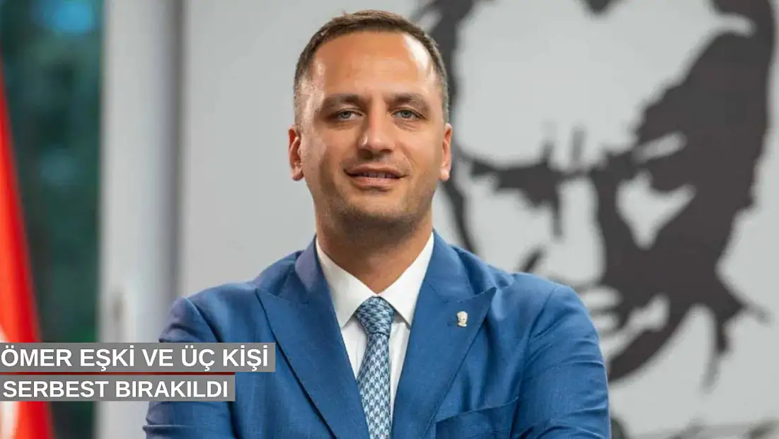 Ömer Eşki ve 3 şüpheli serbest bırakıldı