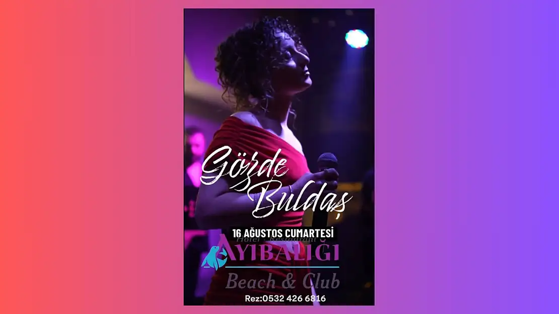 Gözde Buldaş, Ayıbalığı Beach & Club'ta sahne alacak