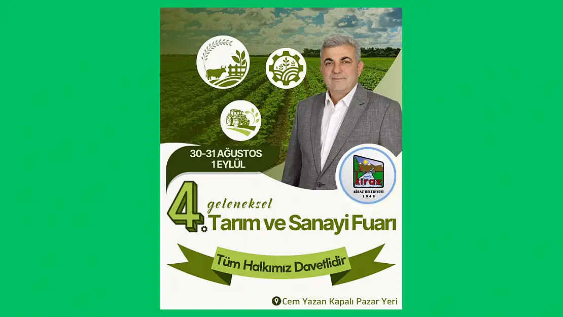 Kiraz'da Tarım ve Sanayi Fuarı ile kurtuluş coşkusu bir arada!