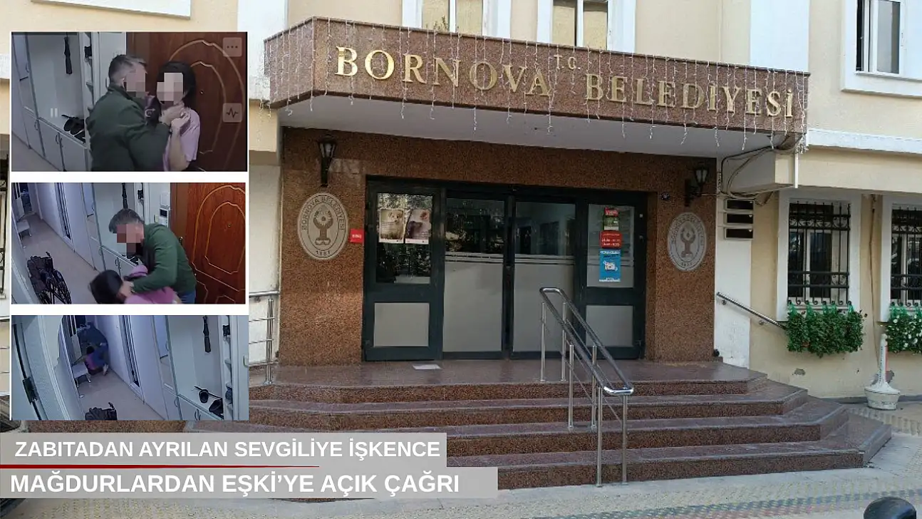 Bornova Belediyesi zabıtasından ayrılan sevgiliye işkence...