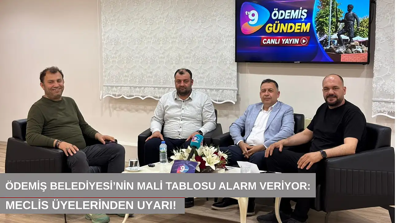 Ödemiş Belediyesi'nin mali tablosu alarm veriyor: Meclis üyelerinden uyarı!