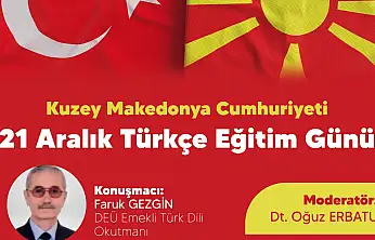 21 Aralık Türkçe eğitim günü İzmir'de söyleşiyle anılacak