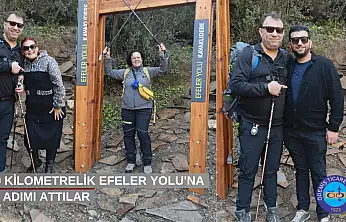 550 Kilometrelik Efeler Yolu'na ilk adımı attılar