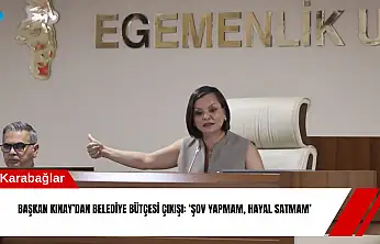 Başkan Kınay'dan belediye bütçesi çıkışı: 'Şov yapmam, hayal satmam'