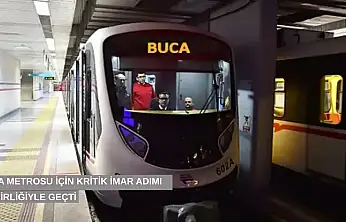 Buca Metrosu için kritik imar adımı oybirliğiyle geçti