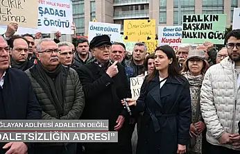 'Çağlayan Adliyesi adaletin değil, adaletsizliğin adresi'