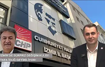 CHP İzmir'de sürpriz değişim kulisi: Mustafa İduğ getiriliyor!