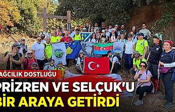 Dağcılık dostluğu Prizren ve Selçuk'u bir araya getirdi