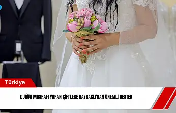 Düğün masrafı yapan çiftlere Bayraklı'dan önemli destek