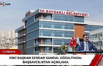 Eski Başkan Serdar Sandal gözaltında: Başsavcılıktan açıklama