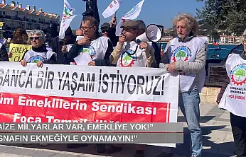 'Faize milyarlar var, emekliye yok!' Emekliler Foça'da sokağa çıktı