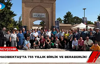 Hacıbektaş'ta 755 Yıllık Birlik ve Beraberlik!
