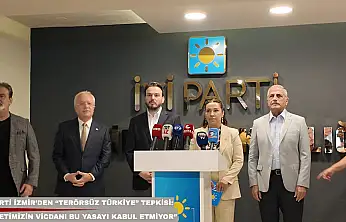 İYİ Parti İzmir'den 'Terörsüz Türkiye' tepkisi: 'Milletimizin vicdanı bu yasayı kabul etmiyor'