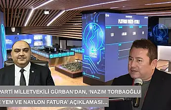 İYİ Parti Milletvekili Gürban'dan, 'Nazım Torbaoğlu, Ege Yem ve Naylon fatura' açıklaması…