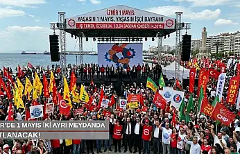 İzmir'de 1 Mayıs iki ayrı meydanda kutlanacak