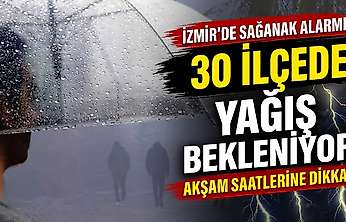 İzmir'de akşam saatlerine dikkat: Sağanak şiddetini artıracak