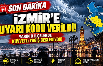 İzmir'de hava sertleşiyor: Sel ve su baskını riskine dikkat