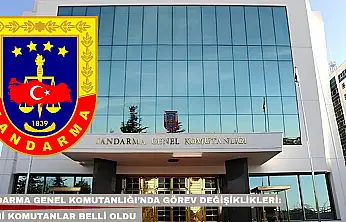 Jandarma Genel Komutanlığı'nda görev değişiklikleri: Yeni komutanlar belli oldu