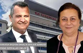 Karşıyaka'da Başkan Ünsal'ın sözleri sonrası peş peşe istifalar geldi