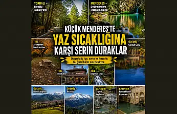 KÜÇÜK MENDERES'TE YAZ SICAKLIĞINA KARŞI SERİN DURAKLAR