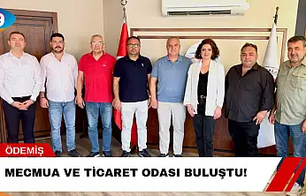 Mecmua ve Ticaret Odası Buluştu!