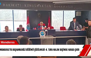 Menderes'te başkanvekili düğümü çözülmedi: 4. tura kalan seçimde kavga çıktı