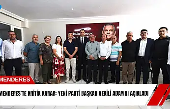 Menderes'te kritik karar: YENİ Parti başkan vekili adayını açıkladı