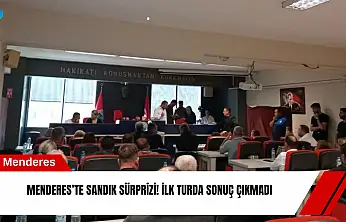 Menderes'te sandık sürprizi! İlk turda sonuç çıkmadı