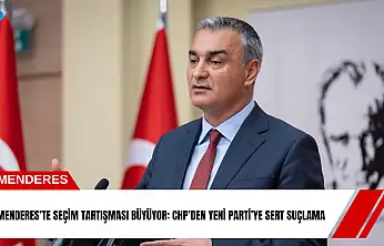 Menderes'te seçim tartışması büyüyor: CHP'den YENİ Parti'ye sert suçlama
