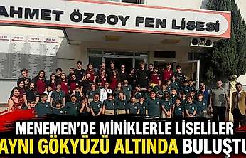 Menemen'de miniklerle liseliler aynı gökyüzü altında buluştu
