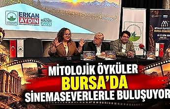 Mitolojik öyküler Bursa'da sinemaseverlerle buluşuyor