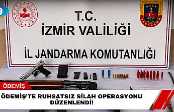 Ödemiş'te Ruhsatsız Silah Operasyonu Düzenlendi!