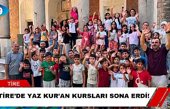 Tire'de Yaz Kur'an Kursları Sona Erdi!