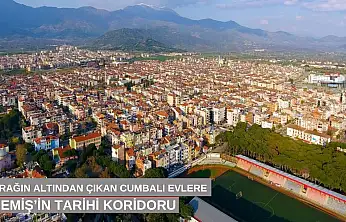 Toprağın altından çıkan cumbalı evlere: Ödemiş'in tarih koridoru