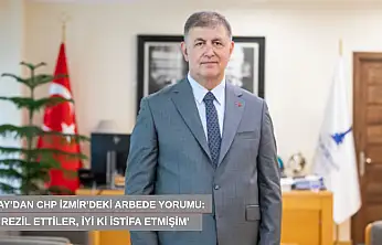 Tugay'dan CHP İzmir'deki arbede yorumu: 'Bizi rezil ettiler, iyi ki istifa etmişim'