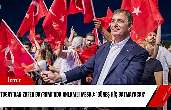Tugay'dan Zafer Bayramı'nda anlamlı mesaj: 'Güneş hiç batmayacak'