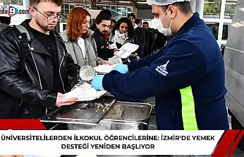 Üniversitelilerden ilkokul öğrencilerine: İzmir'de yemek desteği yeniden başlıyor