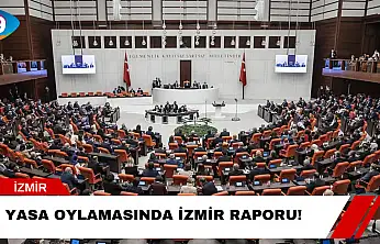Yasa Oylamasında İzmir Raporu!