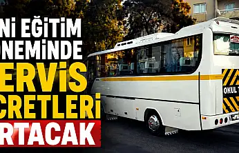 Yeni Eğitim Döneminde servis ücretleri artacak