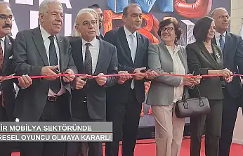 Yıldır: 'İzmir mobilya sektöründe küresel oyuncu olmaya kararlı'