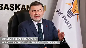 Bornova polemiği büyüyor: AK Parti'den CHP'ye 'yönetim zafiyeti' suçlaması