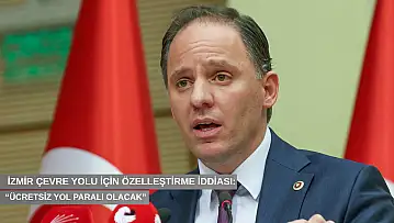 İzmir Çevre Yolu için özelleştirme iddiası: 'Ücretsiz yol paralı olacak'