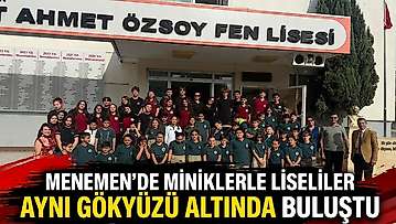 Menemen'de miniklerle liseliler aynı gökyüzü altında buluştu