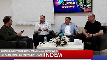 Ödemiş Belediyesi'nin mali tablosu alarm veriyor: AK Partili meclis üyelerinden uyarı!