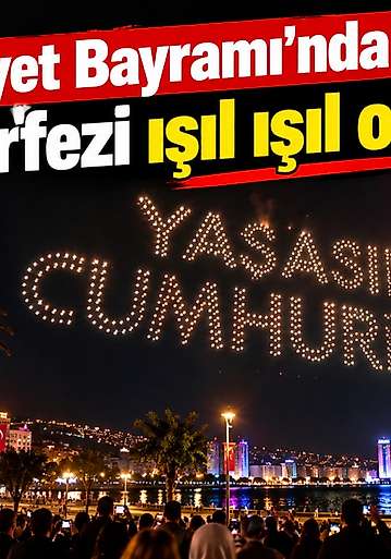 Cumhuriyet Bayramı'nda İzmir Körfezi ışıl ışıl oldu