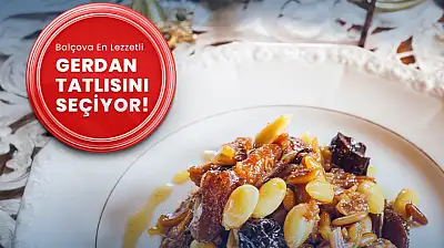 Balçova'da tatlı yarış başlıyor: Gerdan tatlısı yeniden sahneye çıkıyor