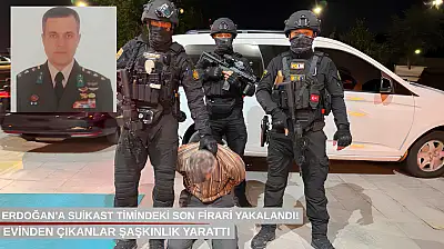 Erdoğan'a suikast timindeki son firari yakalandı! Evinden çıkanlar şaşkınlık yarattı
