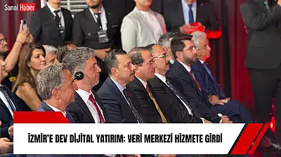 İzmir'e dev dijital yatırım: veri merkezi hizmete girdi